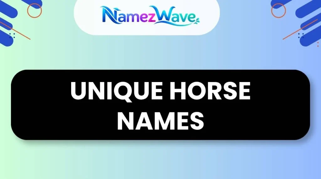 Unique Horse Names