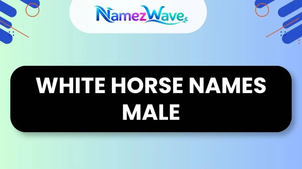 White Horse Names Male